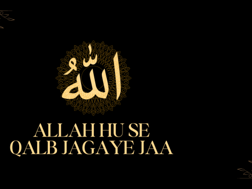Allah hu se qalb jagaye jaa..