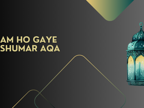 Gham Ho Gaye Be Shumar Aqa