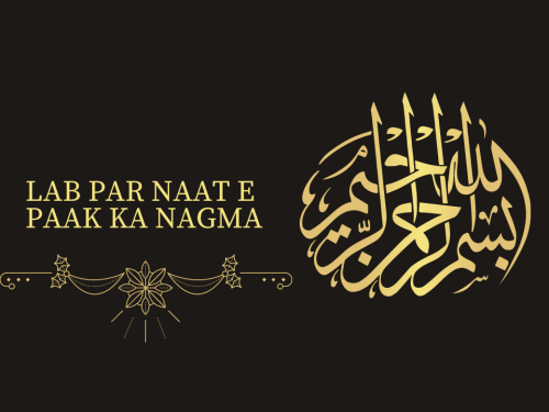Lab Par Naat e Paak ka Nagma