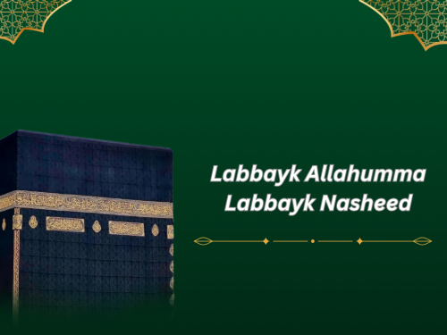 Labbayk Allahumma Labbayk Nasheed