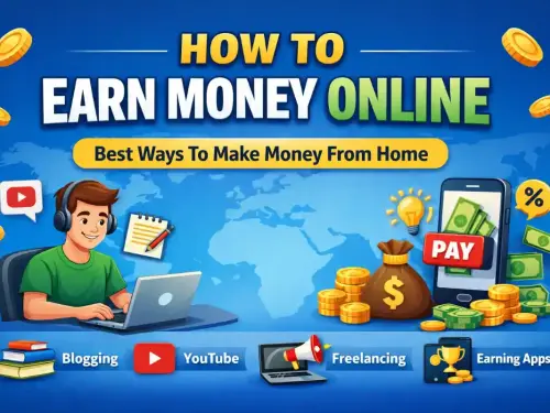 How To Earn Money Online – A Complete Guide