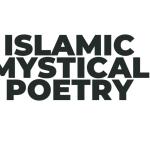 ISLAMIC MYSTICAL POETRY