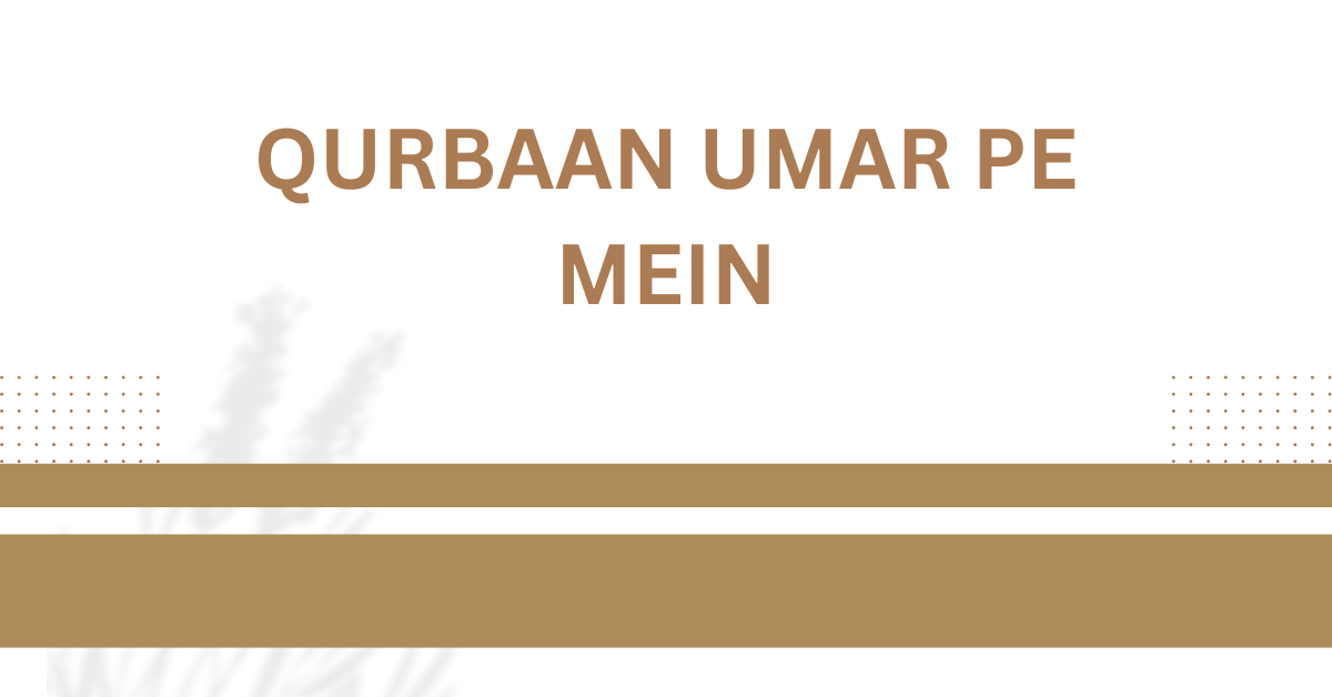 Qurbaan Umar pe Mein