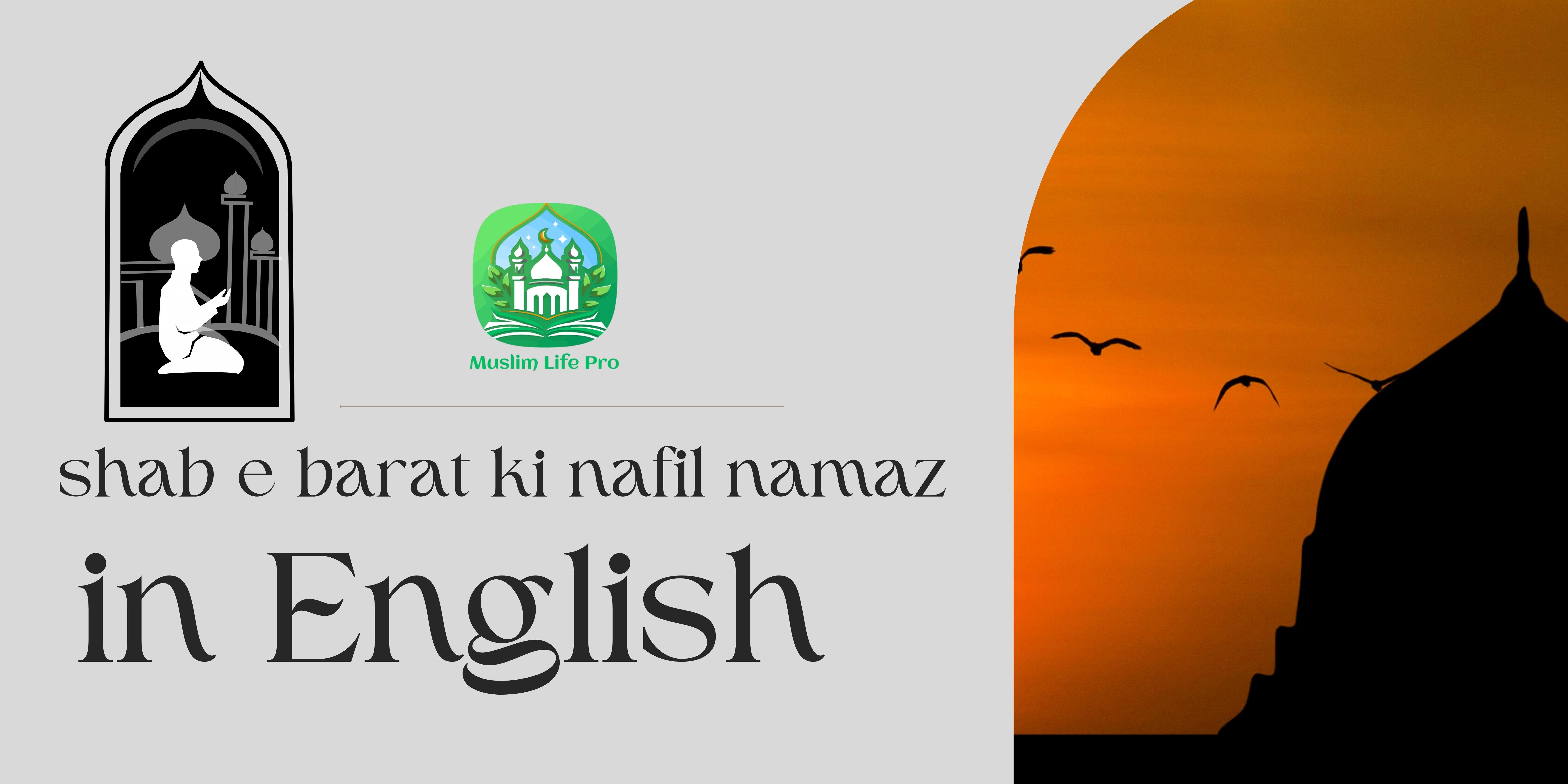 shab e barat ki nafil namaz padhne ka tarika in English / शब ए बारात की नफिल नमाज पढ़ने का तरीका in English