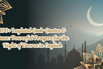 100+-laylatul-qadr-quotes-&-duas:-powerful-prayers-for-the-night-of-decree-in-english