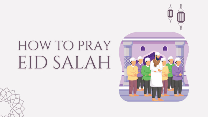 how-to-pray-eid-salah-|-when-is-eid-salah